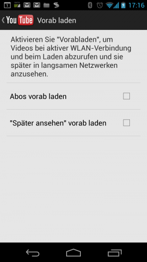 Abbildung 5: Das "Vorab laden" von YouTube-Videos ist jedoch von Haus aus nicht aktiv und geschieht über WLAN.