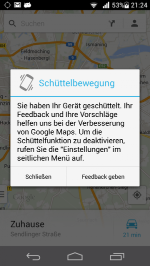 Abbildung 11: Sind Sie der Meinung, dass bei Maps etwas nicht stimmt, geben Sie per Schütteln Feedback.