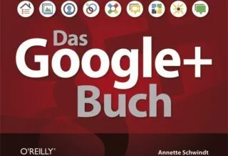 Das Google+ Buch: Ein Buch für Netzwerk-Fans