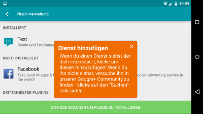 Installierte Dienste werden direkt über die App erkannt, nicht installierte lädst du mit einem Klick darauf herunter und Dienste von Drittanbietern können über die Google+ Community gefunden werden.