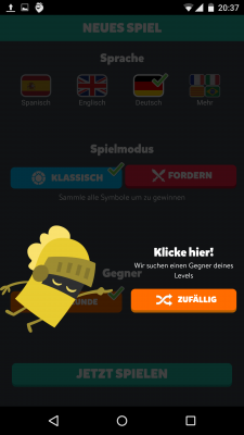 Bevor du das erste Mal spielst wird dir ein zufälliger Gegner herausgesucht. 