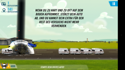 Sofern du zu oft auf dem Boden aufschlägst ist die Runde vorbei.