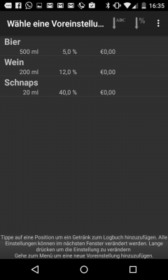 Du kannst dir sowohl Menge und Promillegehalt, als auch Kosten deiner Getränke anzeigen lassen.