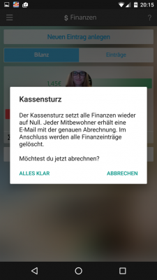 Sofern die Schuld bezahlt wurde klickst du auf Kassensturz. Die App stellst alle Einträge auf Null zurück und die Mitbewohner bekommen per E-Mail eine Abrechnung.
