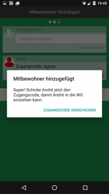 Nachdem du deinen Namen angegeben hast fügst du weitere Mitbewohner hinzu. Du versendest ihnen einen Zugangscode um in der Flatastic-WG einzuziehen.