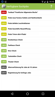 Derzeit verfügbare Suchjobs werden mit unterschiedlichen Beträgen honoriert.