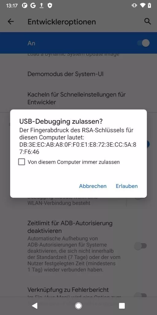 Android USB-Debugging muss zugelassen werden.