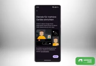 Android Dienste für mehrere Geräte einrichten – Cross Device Service